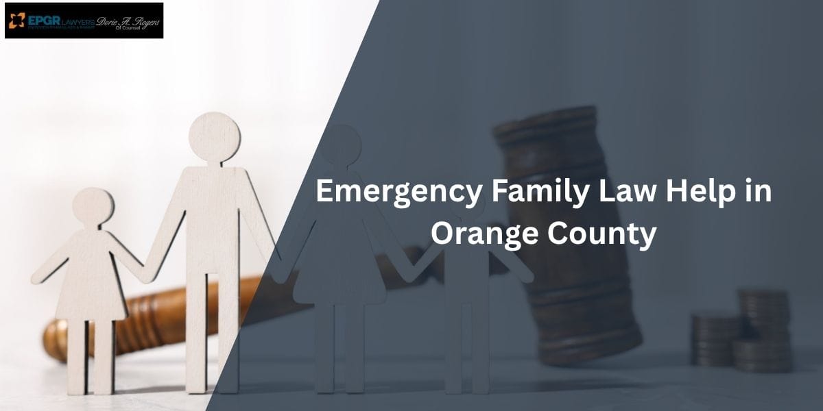 emergency family law help in orange county