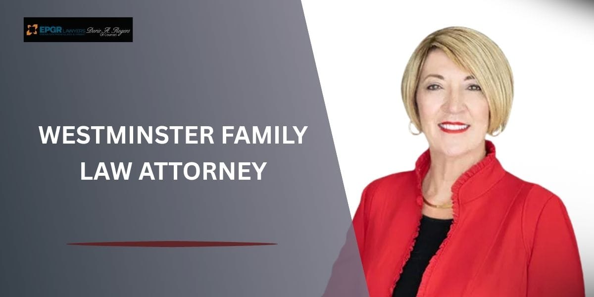 westminster family law attorney