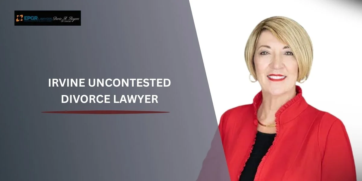 best irvine uncontested divorce lawyer