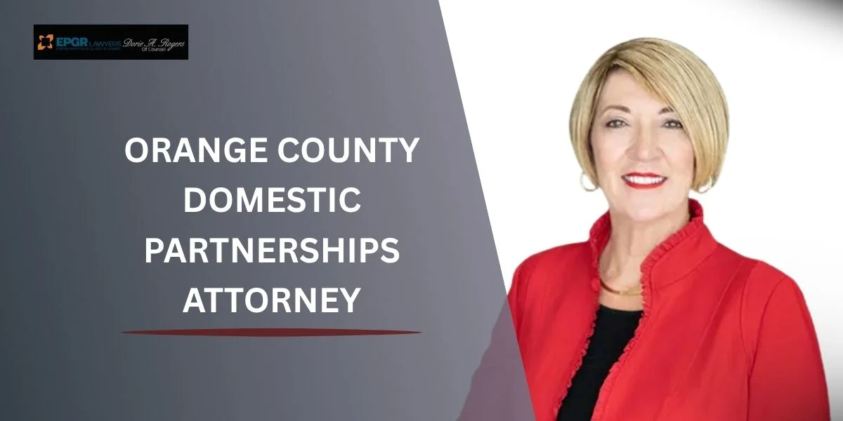 Domestic Partnerships 1 best orange county domestic partnerships attorney