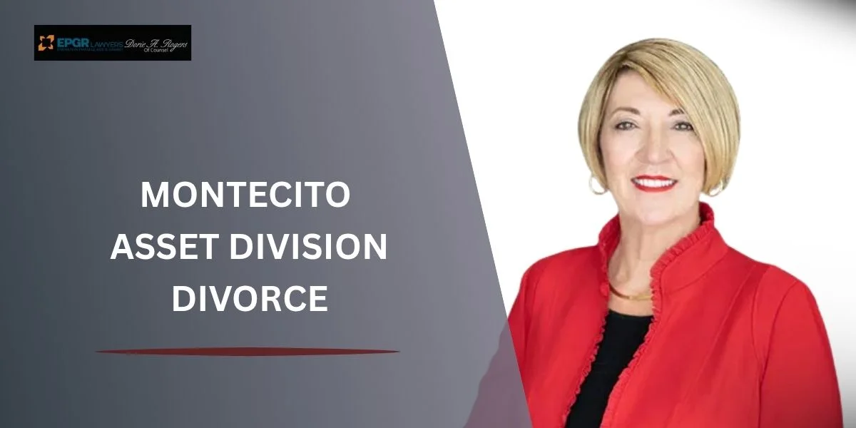 montecito asset division divorce lawyer montecito asset division divorce lawyer