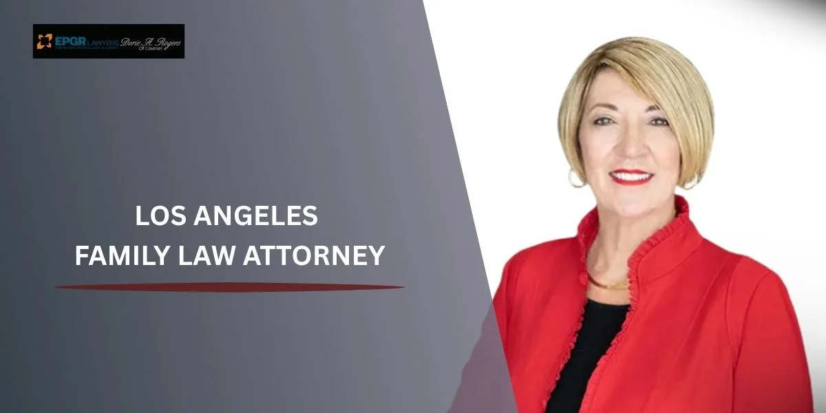 skilled los angeles family law attorney